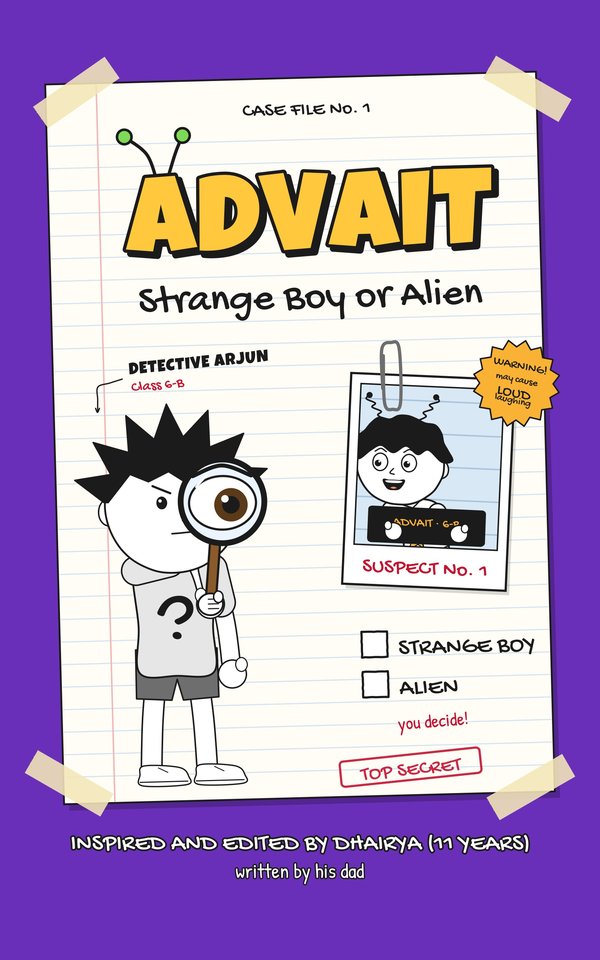 Cover of Advait: Strange Boy or Alien, Case File No. 1